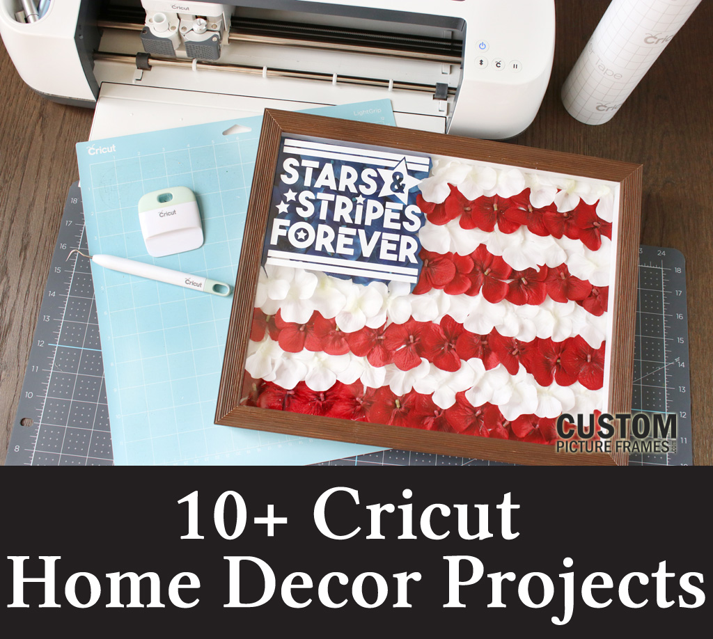 10+ Cricut Home Décor Projects