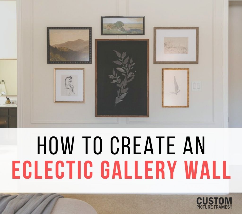 How to Create an Eclectic Gallery Wall