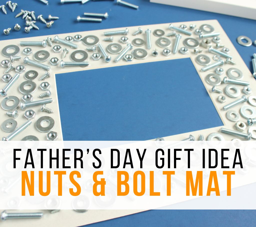 Father's Day Gift Idea: Nuts & Bolts Frame