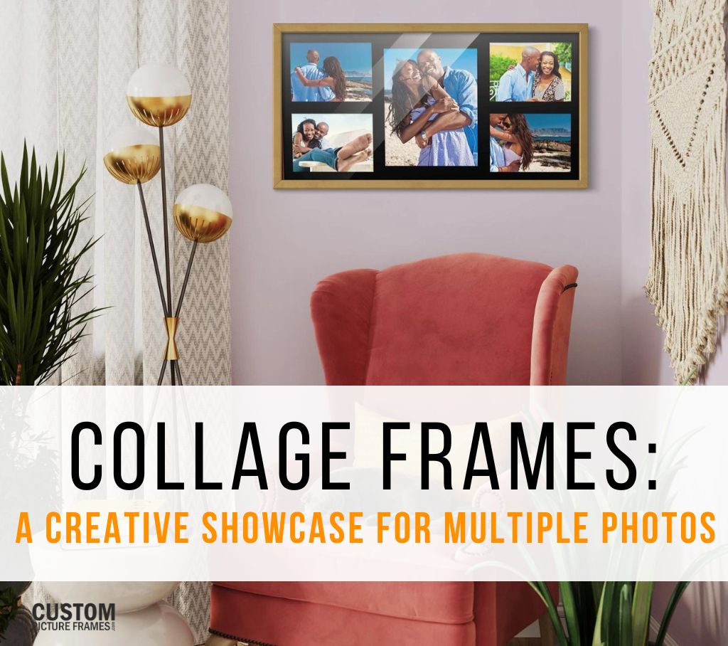 Collage Frames: A Creative Showcase for Multiple Photos and Artwork